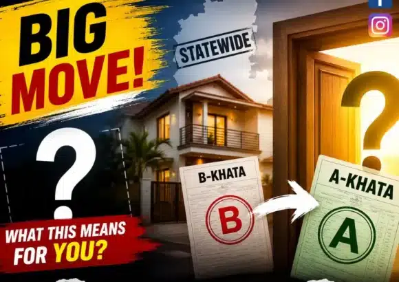 Big Relief for B-Khata Owners as Karnataka Expands Key Property Scheme Statewide